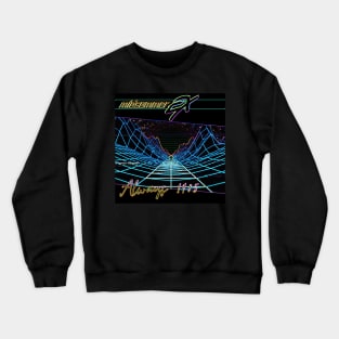 Always 1985 upsidedown Crewneck Sweatshirt